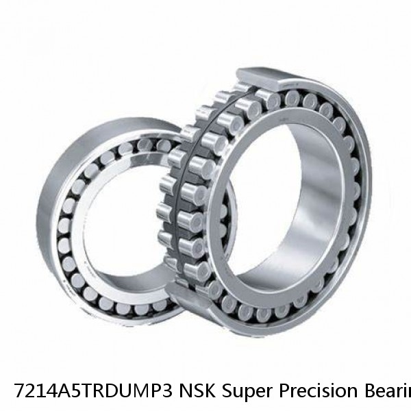 7214A5TRDUMP3 NSK Super Precision Bearings