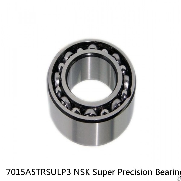 7015A5TRSULP3 NSK Super Precision Bearings