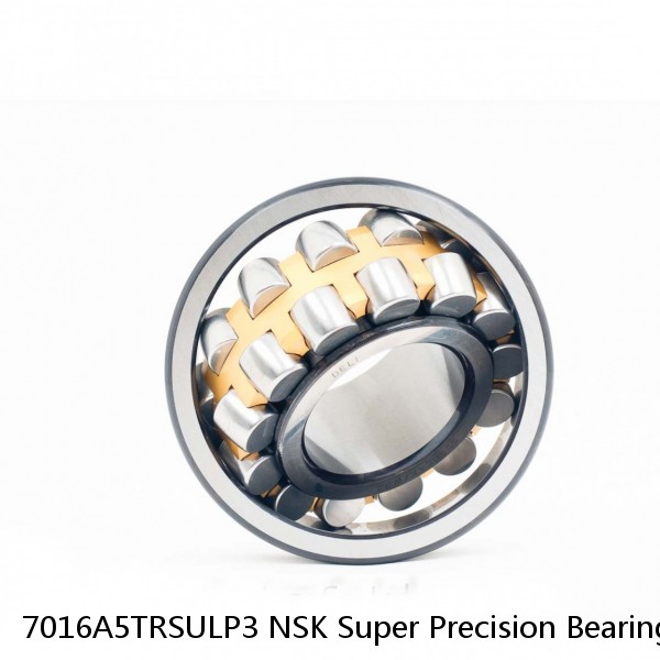 7016A5TRSULP3 NSK Super Precision Bearings