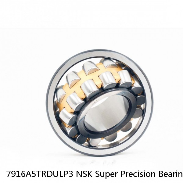 7916A5TRDULP3 NSK Super Precision Bearings