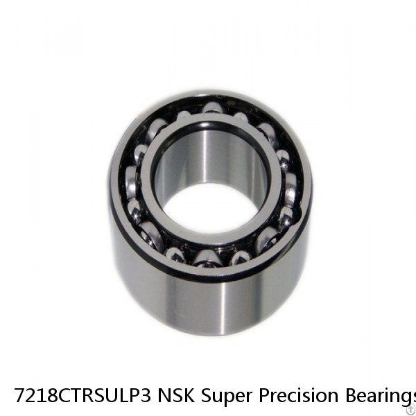 7218CTRSULP3 NSK Super Precision Bearings